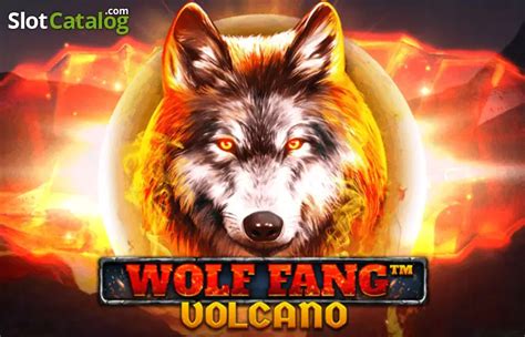 Wolf Fang Volcano Slot - Play Online
